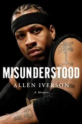 Book cover of Misunderstood by Allen Iverson