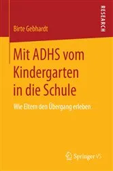 Book cover of Mit ADHS vom Kindergarten in die Schule by Birte Gebhardt