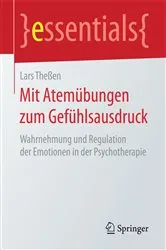 Book cover of Mit Atemübungen zum Gefühlsausdruck by Lars Theßen