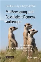 Book cover of Mit Bewegung und Geselligkeit Demenz vorbeugen by Ernestine Leutgeb