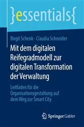 Book cover of Mit dem digitalen Reifegradmodell zur digitalen Transformation der Verwaltung by Birgit Schenk
