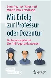 Book cover of Mit Erfolg zur Professur oder Dozentur by Dieter Frey