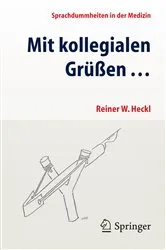 Book cover of Mit kollegialen Grüßen ... (4th ed.) by Reiner Heckl