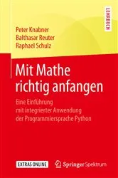 Book cover of Mit Mathe richtig anfangen by Peter Knabner