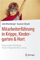 Book cover of Mitarbeiterführung in Krippe, Kindergarten & Hort by Julia Hitzenberger