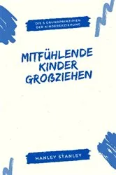 Book cover of Mitfühlende Kinder großziehen by Unknown