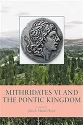 Book cover of Mithridates VI and the Pontic Kingdom by Jakob Munk Hojte