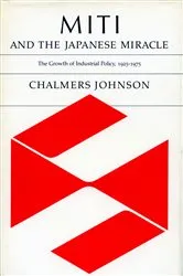 Book cover of MITI and the Japanese Miracle by Chalmers Johnson