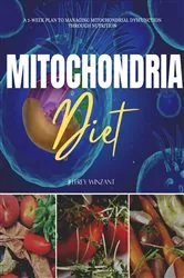 Book cover of Mitochondria Diet by Jeffrey Winzant