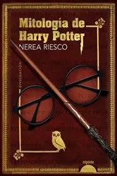 Book cover of Mitología de Harry Potter by Nerea Riesco