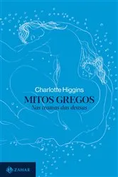 Book cover of Mitos gregos by Charlotte Higgins