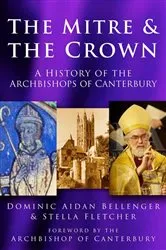 Book cover of Mitre & the Crown by Dominic Aidan Bellenger