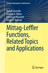 Book cover of Mittag-Leffler Functions, Related Topics and Applications by Rudolf Gorenflo