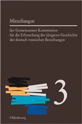 Book cover of Mitteilungen der Gemeinsamen Kommission für die Erforschung der jüngeren Geschichte der deutsch-russischen Beziehungen. Band 3 by Horst Möller
