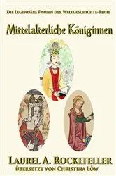 Book cover of Mittelalterliche Königinnen by Laurel A. Rockefeller