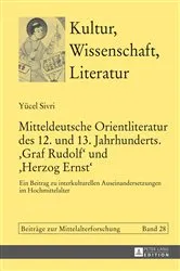 Book cover of Mitteldeutsche Orientliteratur des 12. und 13. Jahrhunderts. «Graf Rudolf» und «Herzog Ernst» by Thomas Bein