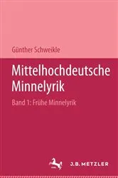 Book cover of Mittelhochdeutsche Minnelyrik, Band I: Frühe Minnelyrik by Günther Schweikle
