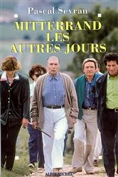 Book cover of Mitterrand les autres jours by Unknown