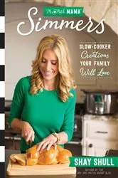 Book cover of Mix-and-Match Mama Simmers by Shay Shull