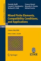 Book cover of Mixed Finite Elements, Compatibility Conditions, and Applications by Unknown