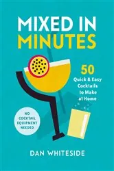 Book cover of Mixed in Minutes by Dan Whiteside
