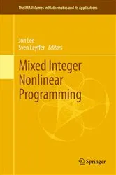 Book cover of Mixed Integer Nonlinear Programming by Jon Lee