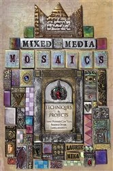 Book cover of Mixed-Media Mosaics by Laurie Mika