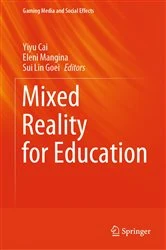 Book cover of Mixed Reality for Education by Yiyu Cai