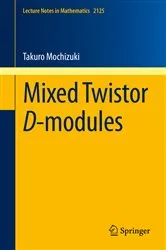 Book cover of Mixed Twistor D-modules by Takuro Mochizuki