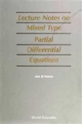 Book cover of Mixed Type Partial Differential Equations, Lecture Notes On by Unknown