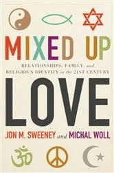 Book cover of Mixed-Up Love by Jon M. Sweeney