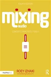 Book cover of Mixing Audio (4th ed.) by Roey Izhaki