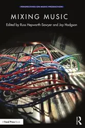 Book cover of Mixing Music by Russ Hepworth-Sawyer