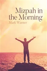 Book cover of Mizpah in the Morning by Mark Warner