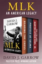 Book cover of MLK: An American Legacy by David J. Garrow