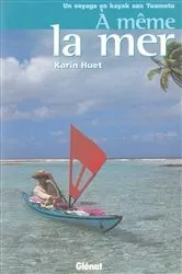 Book cover of À même la mer by Karin Huet