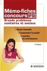 Book cover of Mémo-fiches concours IFSI Grands problèmes sanitaires et sociaux (5th ed.) by Patrick Refalo