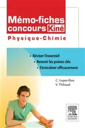 Book cover of Mémo-fiches concours Kiné Physique - Chimie by Christine Lopez-Rios