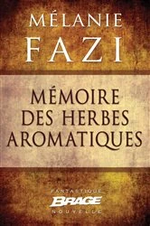 Book cover of Mémoire des herbes aromatiques by Mélanie Fazi