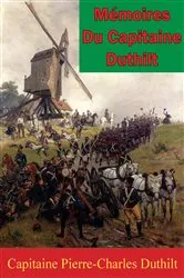 Book cover of Mémoires Du Capitaine Duthilt by Unknown