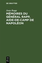 Book cover of Mémoires du général Rapp, aide-de-camp de Napoléon by Jean Rapp
