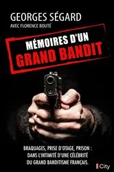Book cover of Mémoires d'un grand bandit by Georges Segard