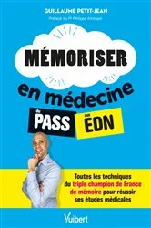 Book cover of Mémoriser en médecine du PASS aux EDN by Guillaume Petit-Jean