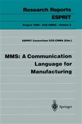 Book cover of MMS: A Communication Language for Manufacturing by Consortium CCE-CNMA