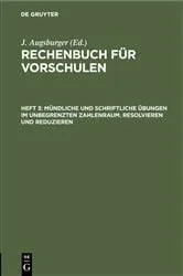 Book cover of Mündliche und schriftliche Übungen im unbegrenzten Zahlenraum. Resolvieren und Reduzieren (7th ed.) by J. Augsburger