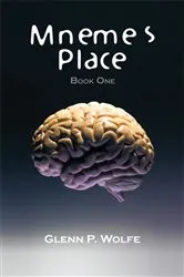 Book cover of Mneme’S Place by Glenn P. Wolfe