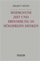 Book cover of Mnemosyne. Zeit und Erinnerung in Hölderlins Denken by Helmut Hühn