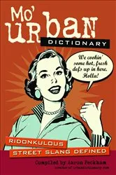 Book cover of Mo' Urban Dictionary by Aaron Peckham