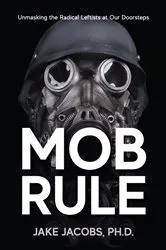 Book cover of Mob Rule by Jacobs, Jake,