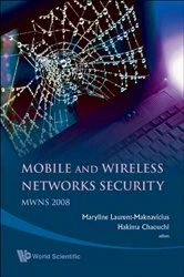 Book cover of Mobile And Wireless Networks Security - Proceedings Of The Mwns 2008 Workshop by Maryline Laurent-naknavicius